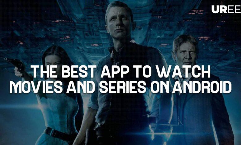 The best app to watch movies and series